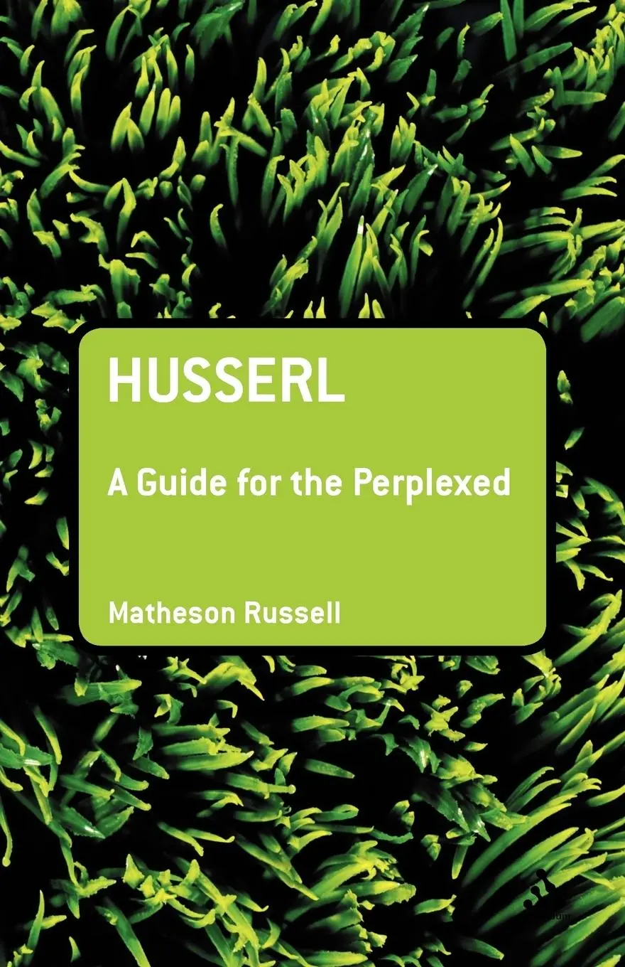 Cover: 9780826485946 | Husserl | A Guide for the Perplexed | Matheson Russell | Taschenbuch