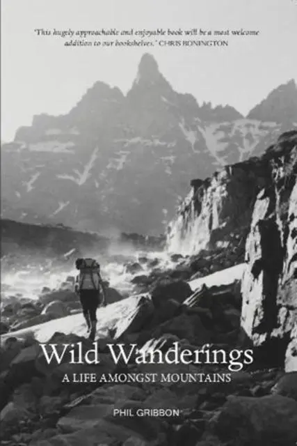 Cover: 9781910745946 | Wild Wanderings | A Life Amongst Mountains | Phil Gribbon | Buch
