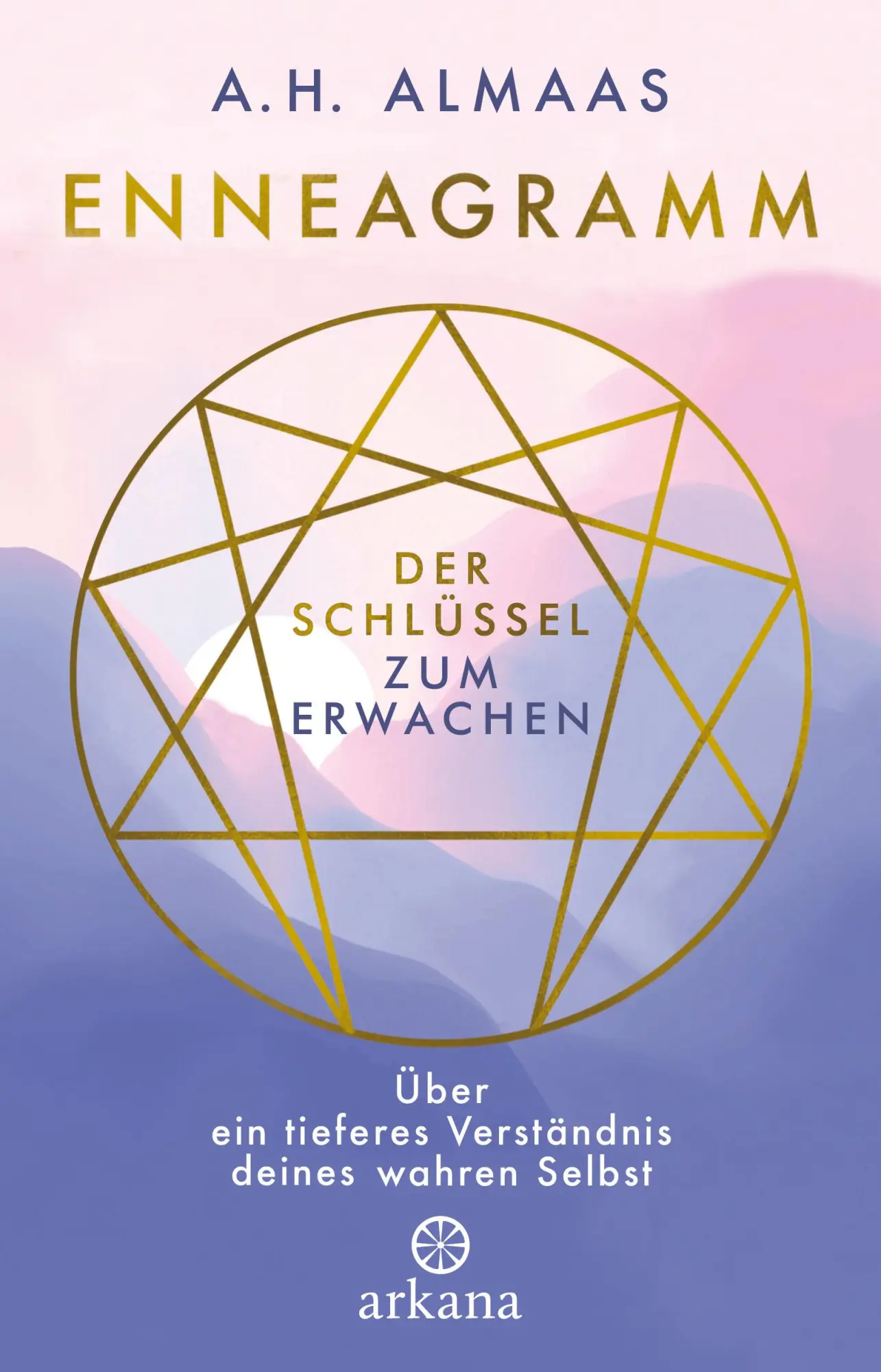 Cover: 9783442345946 | Enneagramm - Der Schlüssel zum Erwachen | A. H. Almaas | Taschenbuch