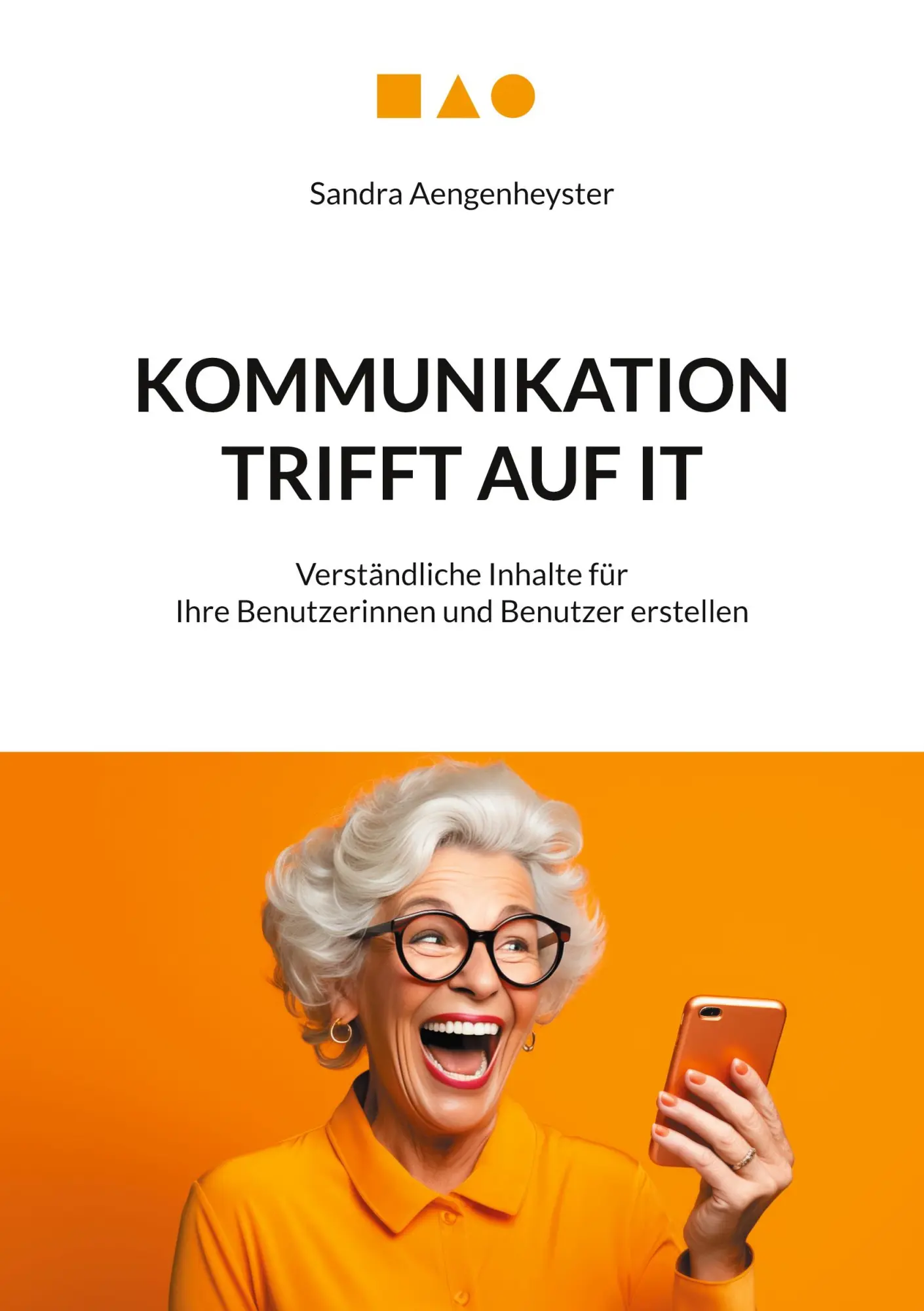 Cover: 9783757885946 | Kommunikation trifft auf IT | Sandra Aengenheyster | Taschenbuch