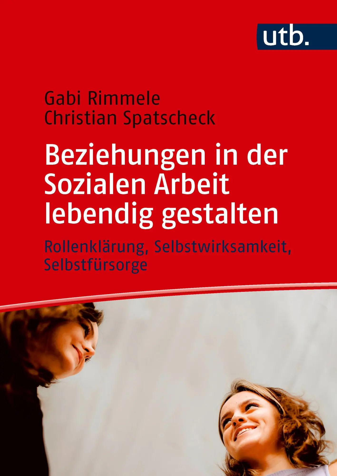 Cover: 9783825265946 | Beziehungen in der Sozialen Arbeit lebendig gestalten | Taschenbuch