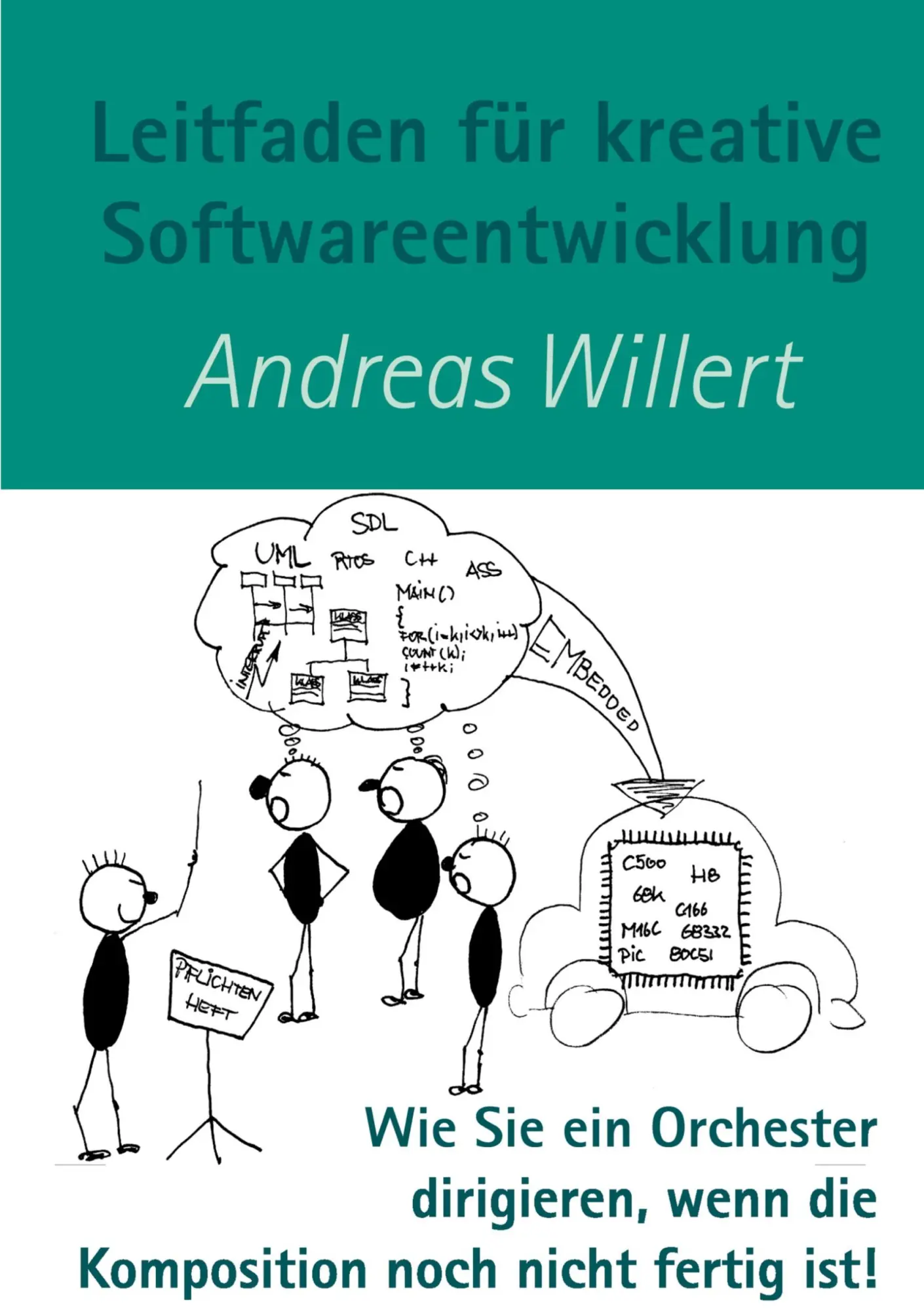 Cover: 9783831105946 | Leitfaden für kreative Softwareentwicklung | Andreas Willert | Buch