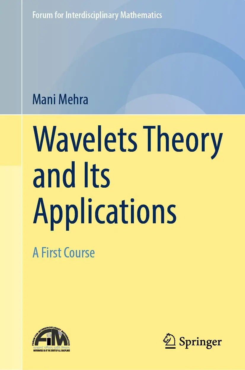 Cover: 9789811325946 | Wavelets Theory and Its Applications | A First Course | Mani Mehra