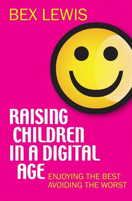 Cover: 9780745956046 | Raising Children in a Digital Age | Bex Lewis | Taschenbuch | Englisch