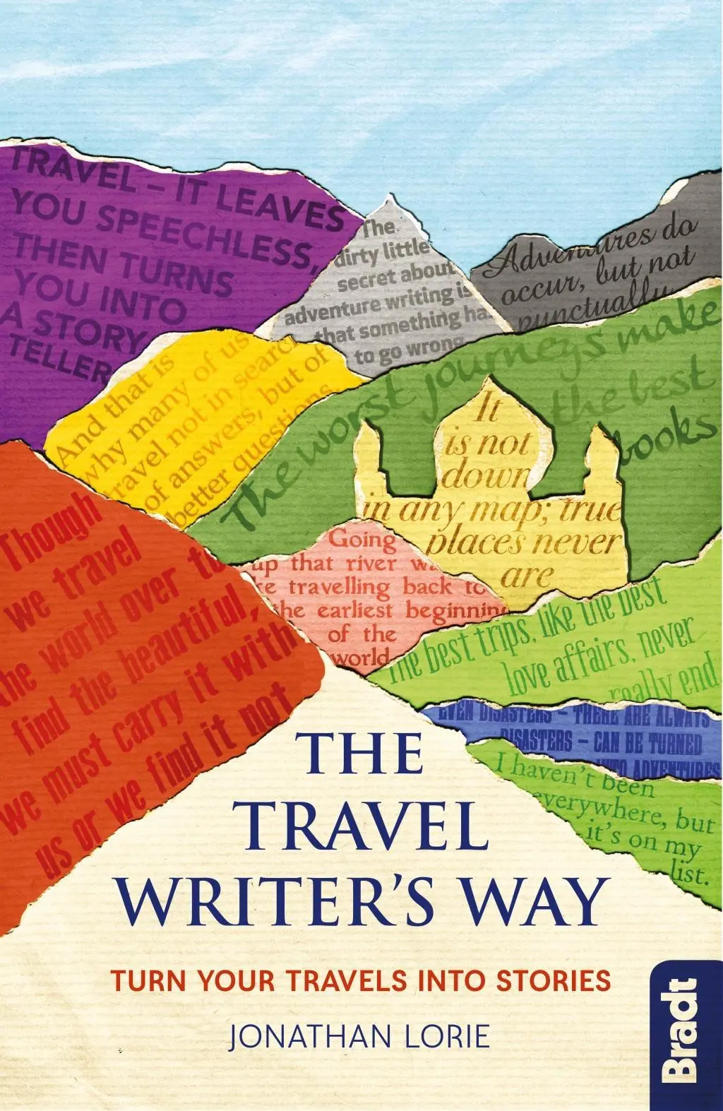 Cover: 9781784776046 | Travel Writer's Way | Turn your travels into stories | Jonathan Lorie
