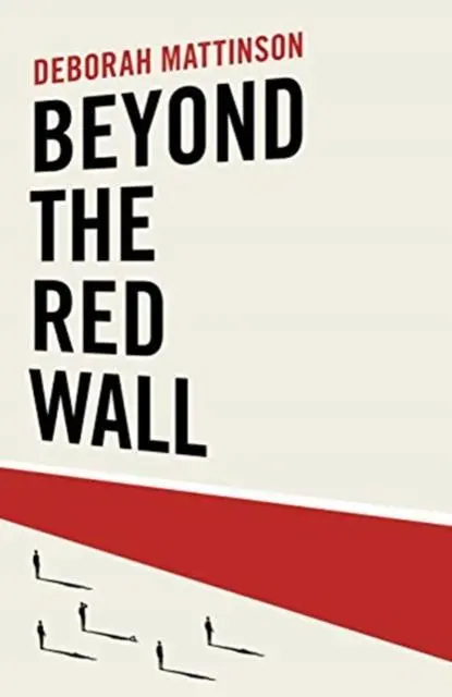 Cover: 9781785906046 | Beyond the Red Wall | Deborah Mattinson | Buch | Gebunden | Englisch
