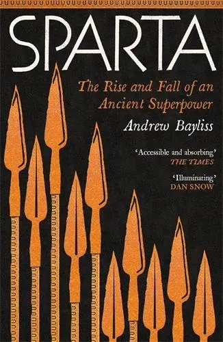 Cover: 9781800816046 | Sparta | The Rise and Fall of an Ancient Superpower | Andrew Bayliss