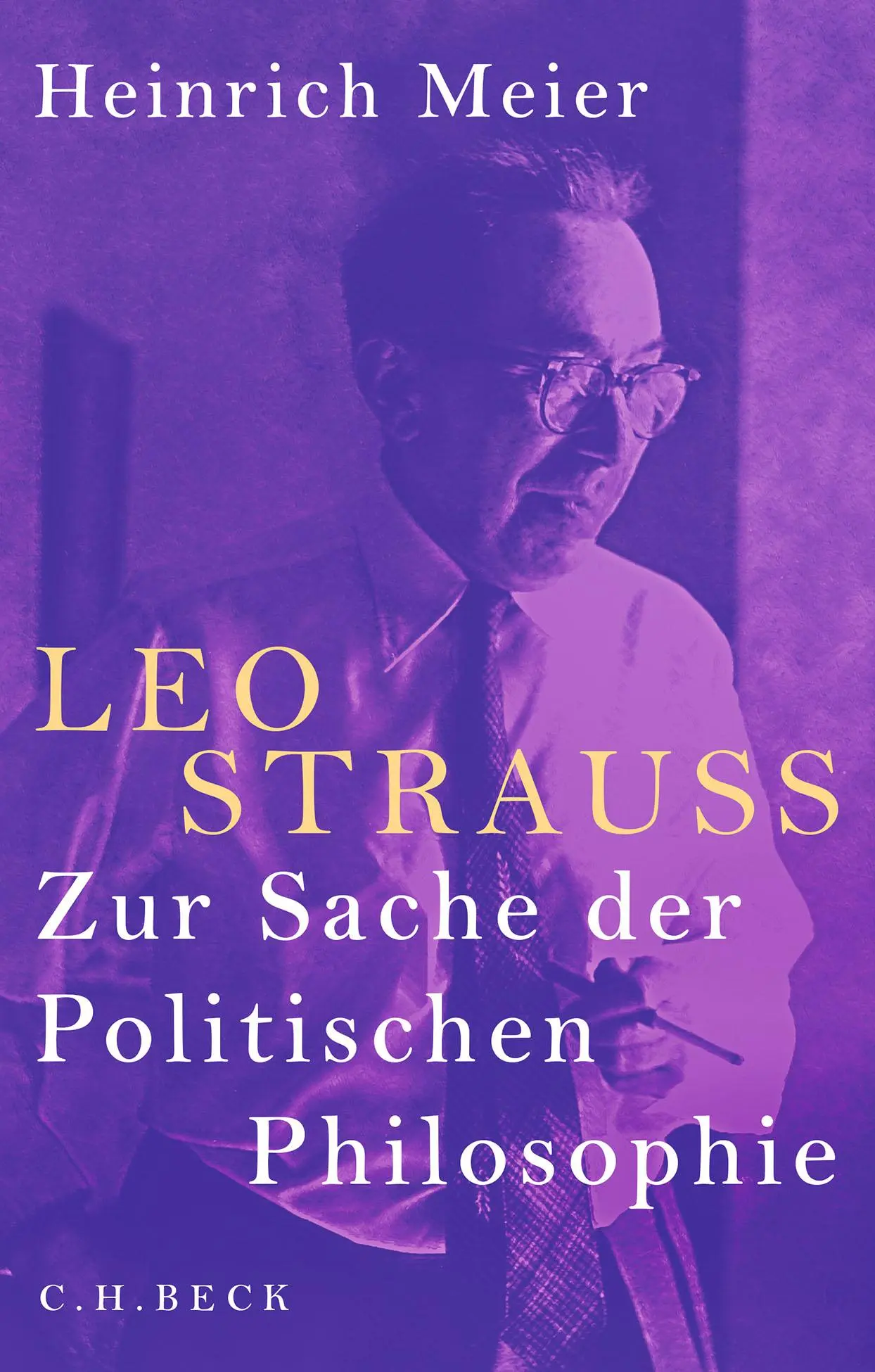 Cover: 9783406836046 | Leo Strauss | Zur Sache der Politischen Philosophie | Heinrich Meier