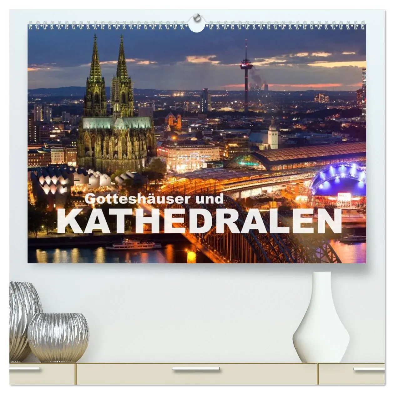 Cover: 9783516036046 | Gotteshäuser und Kathedralen (hochwertiger Premium Wandkalender...