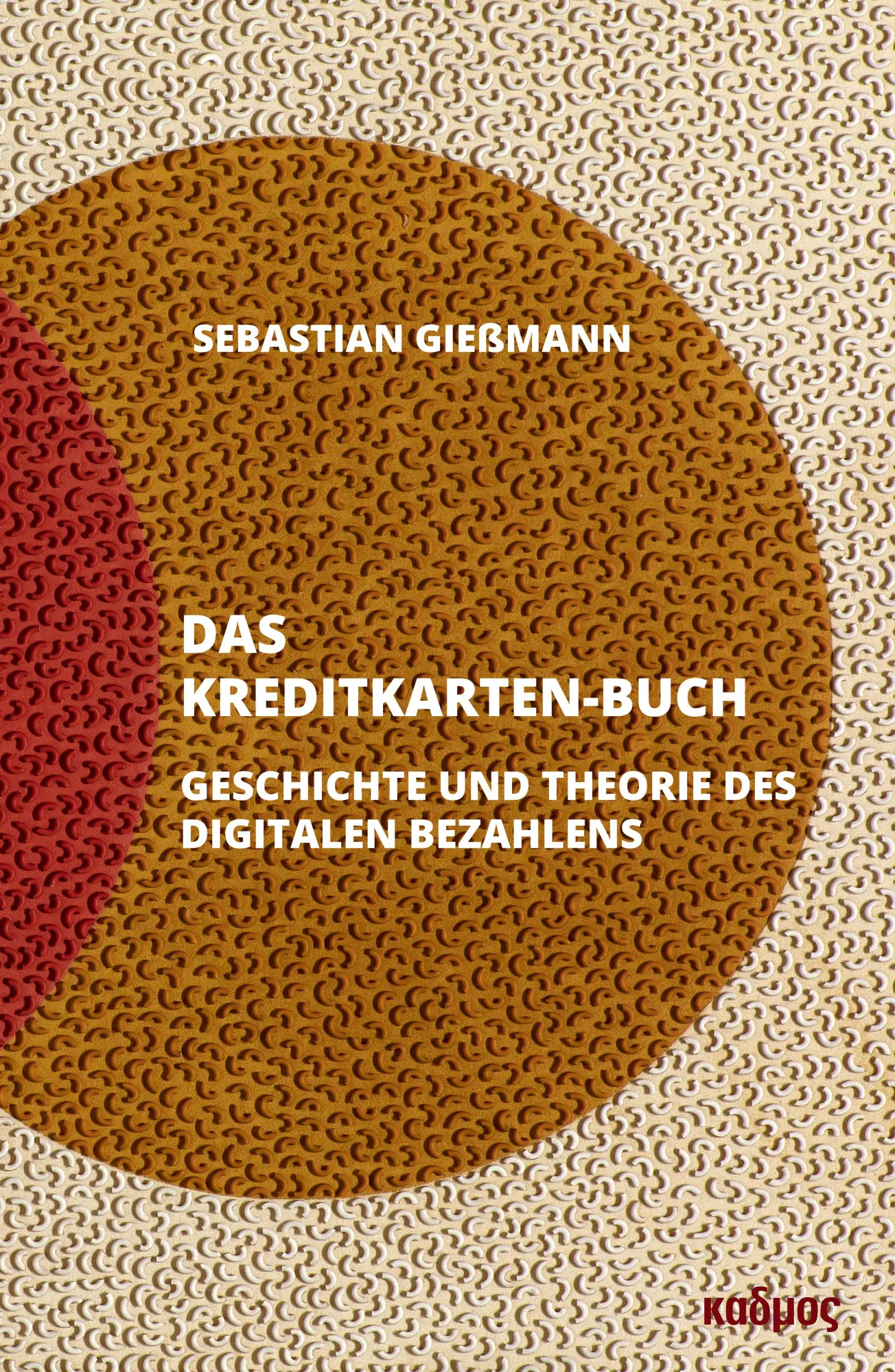 Cover: 9783865996046 | Das Kreditkarten-Buch | Geschichte und Theorie des digitalen Bezahlens
