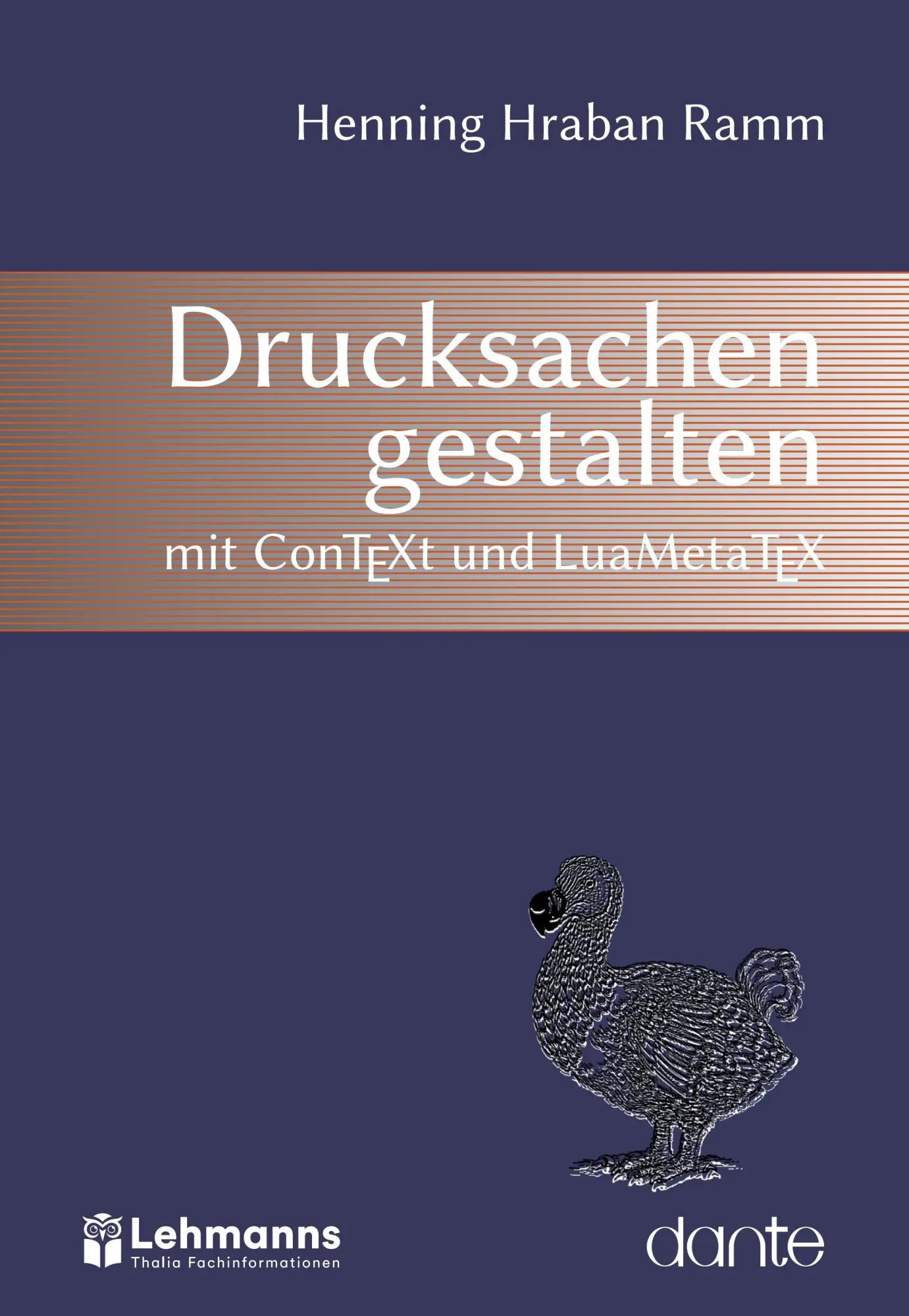 Cover: 9783965436046 | Drucksachen gestalten mit ConTEXt und LuaMetaTEX | Henning Hraban Ramm