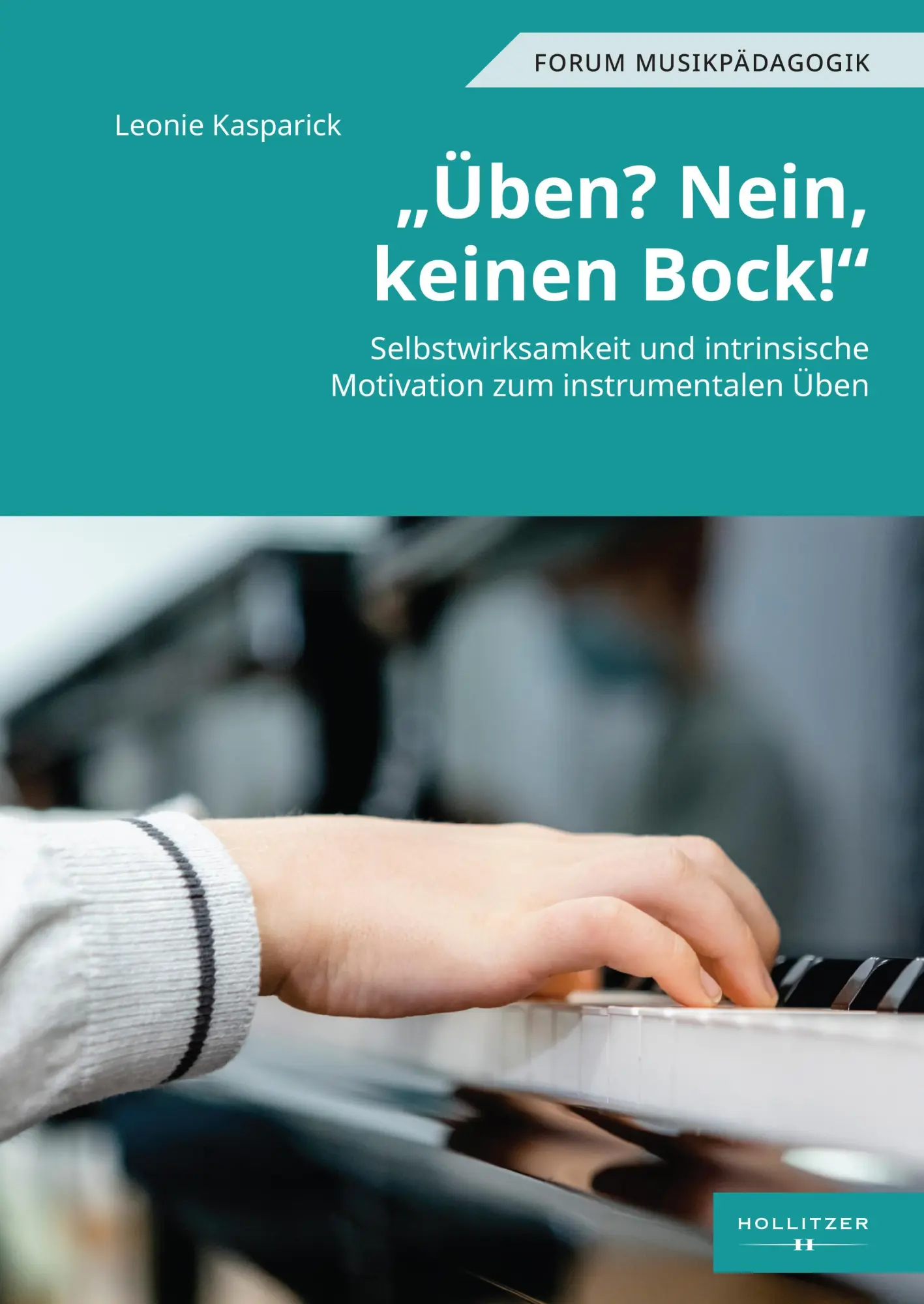 Cover: 9783990946046 | "Üben? Nein, keinen Bock!" | Leonie Kasparick | Taschenbuch | X | 2025