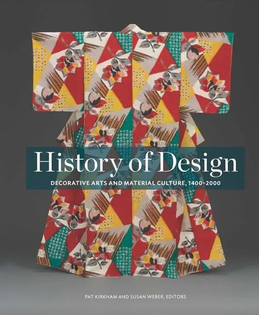 Cover: 9780300196146 | History of Design | Decorative Arts and Material Culture, 1400-2000