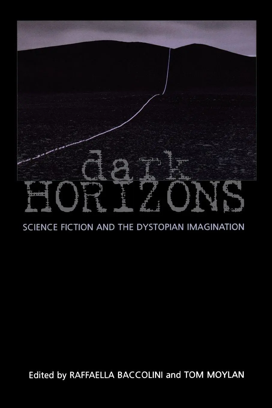 Cover: 9780415966146 | Dark Horizons | Science Fiction and the Dystopian Imagination | Buch