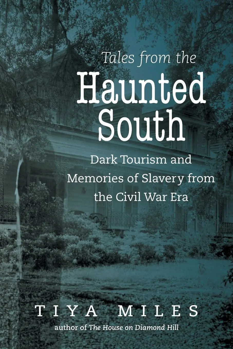 Cover: 9781469636146 | Tales from the Haunted South | Tiya Miles | Taschenbuch | Englisch