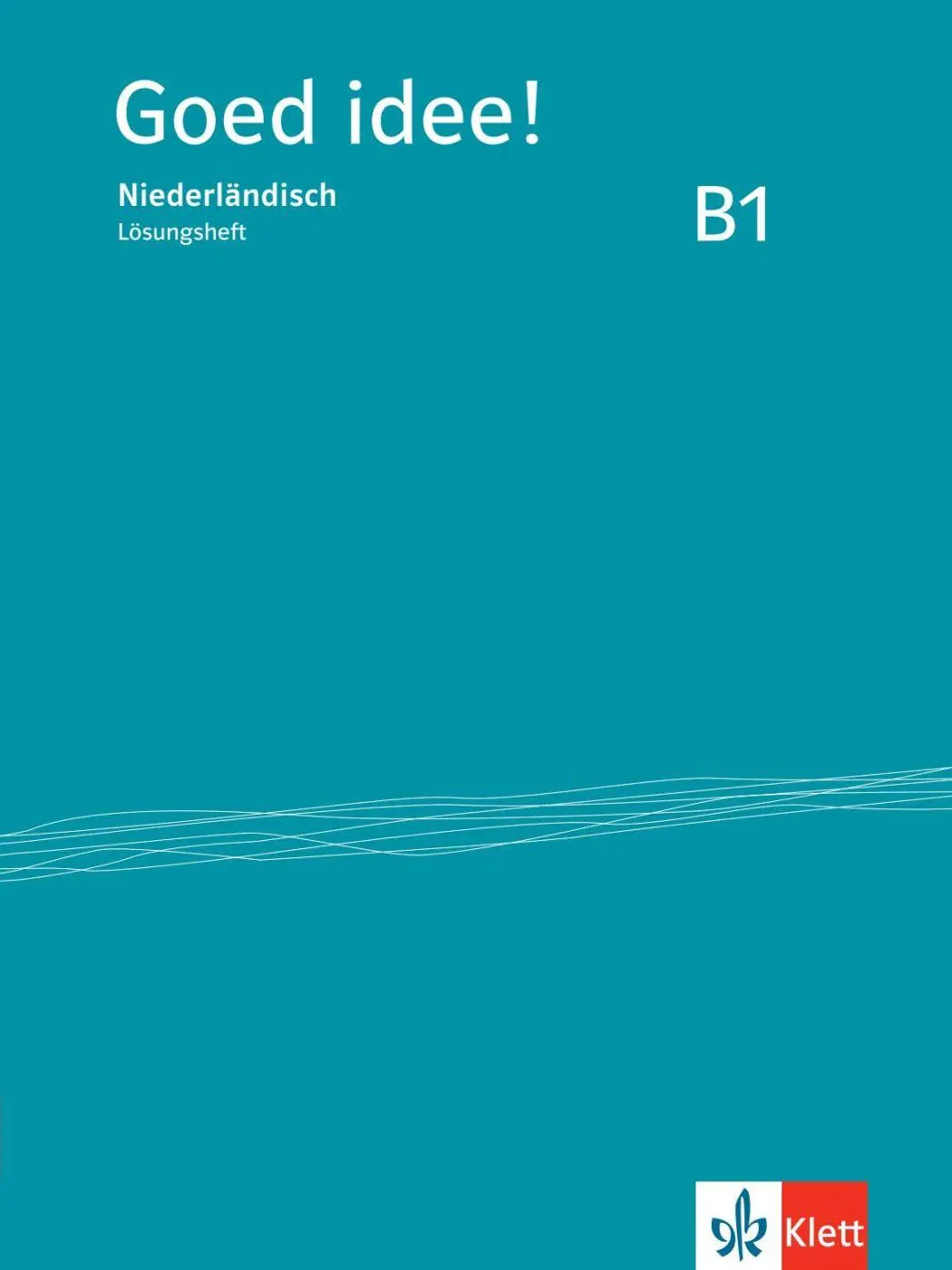 Cover: 9783125286146 | Goed idee! B1 | Niederländisch. Lösungsheft | Taschenbuch | 36 S.
