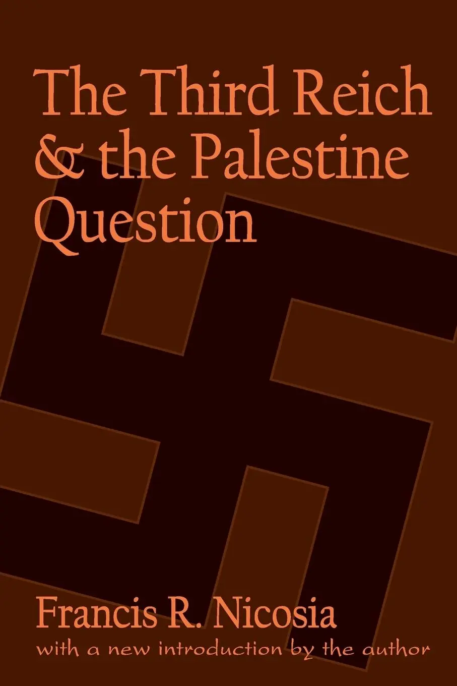 Cover: 9780765806246 | The Third Reich and the Palestine Question | Francis R Nicosia | Buch