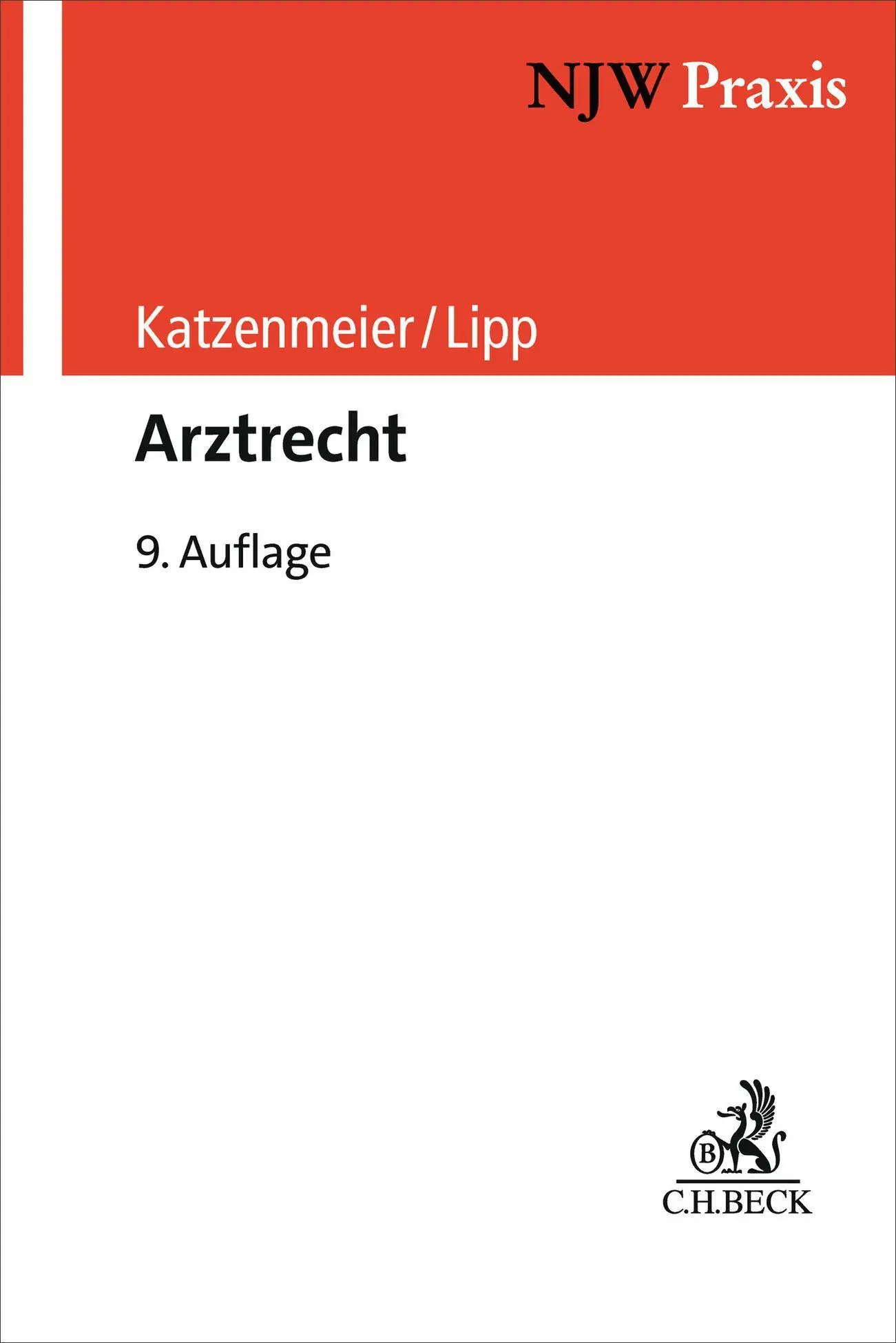 Cover: 9783406816246 | Arztrecht | Christian Katzenmeier (u. a.) | Taschenbuch | XXIII | 2026