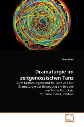 Cover: 9783639326246 | Dramaturgie im zeitgenössischen Tanz | Anke Euler | Taschenbuch