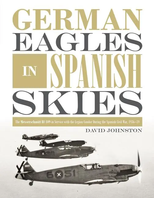 Cover: 9780764356346 | German Eagles in Spanish Skies | David Johnston | Buch | Gebunden