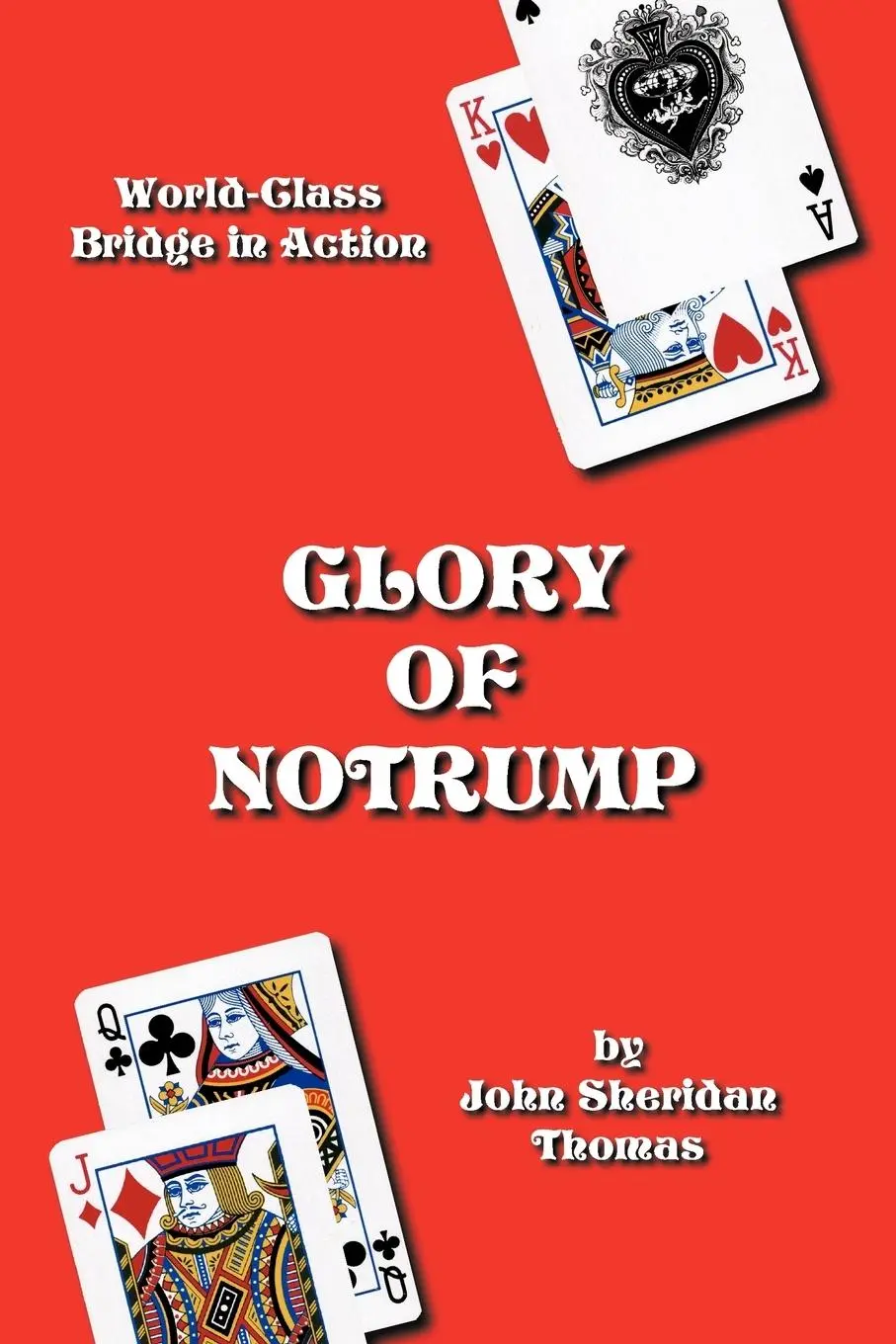 Cover: 9781426976346 | Glory of Notrump | World-Class Bridge in Action | John Sheridan Thomas