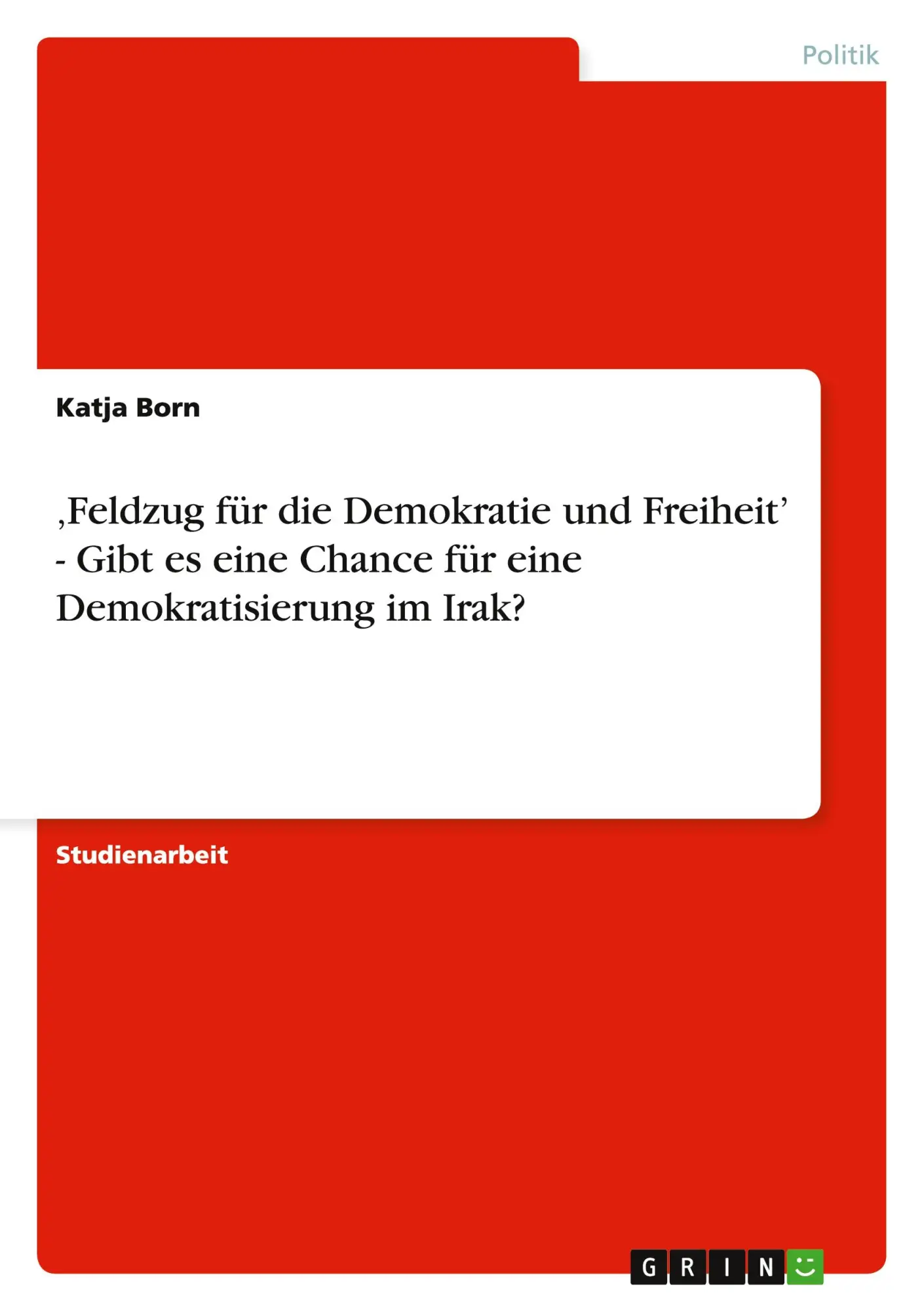 Cover: 9783640206346 | 'Feldzug für die Demokratie und Freiheit' - Gibt es eine Chance für...