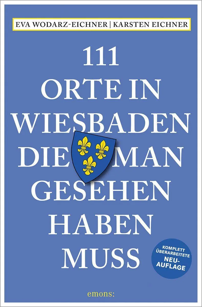 Cover: 9783740816346 | 111 Orte in Wiesbaden, die man gesehen haben muss | Taschenbuch | 2022
