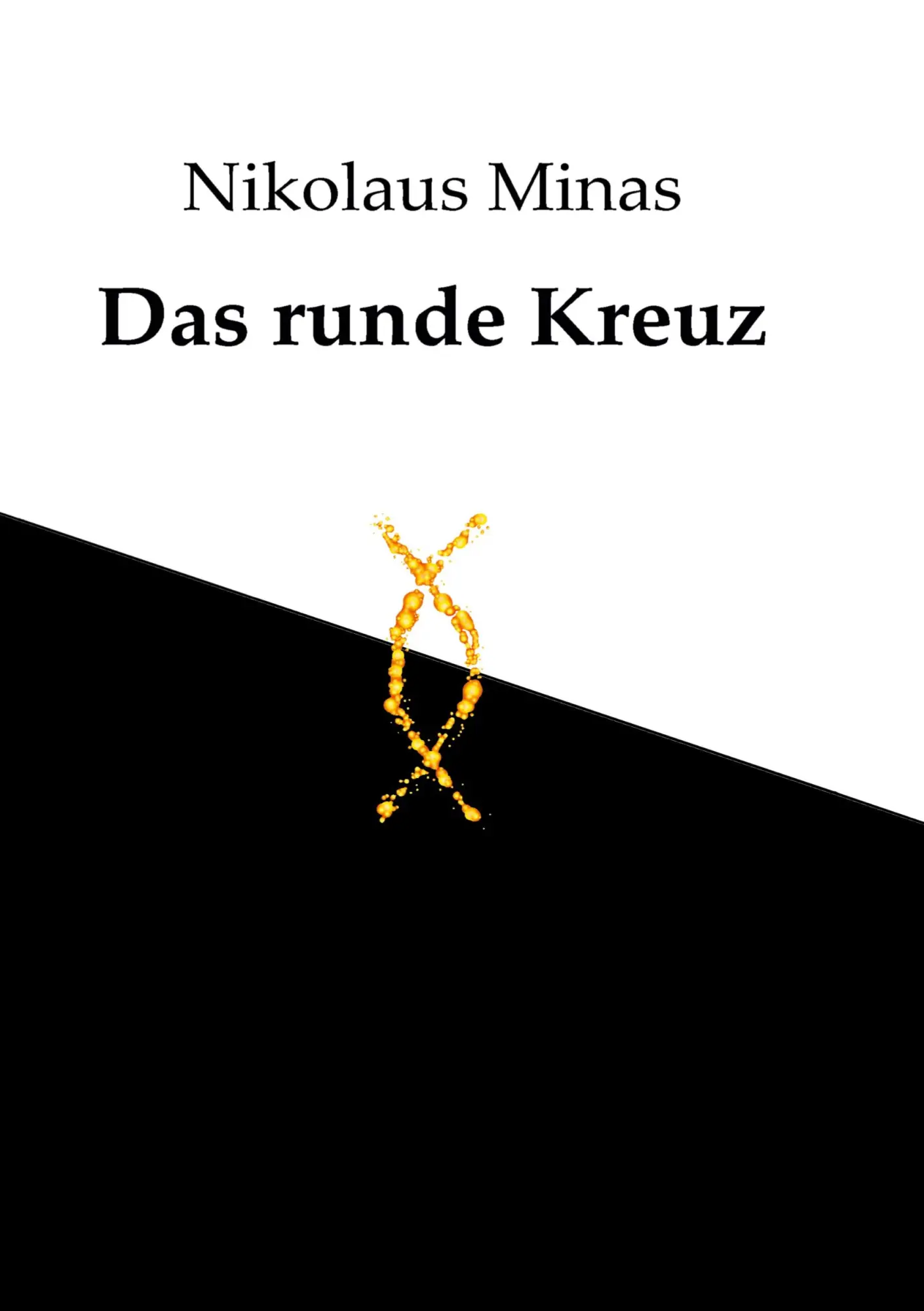 Cover: 9783759276346 | Das runde Kreuz | Nikolaus Minas | Buch | 448 S. | Deutsch | 2024