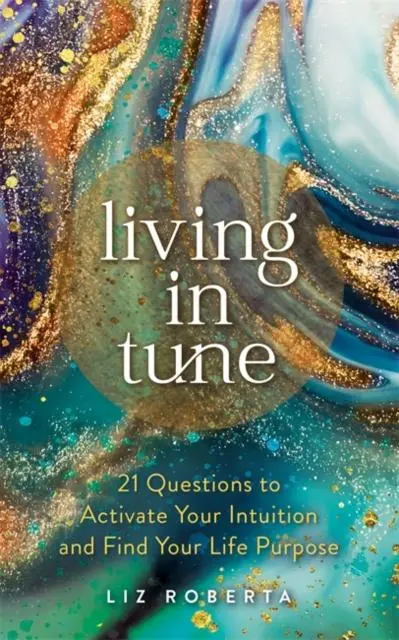 Cover: 9781788176446 | Living in Tune | Liz Roberta | Taschenbuch | Kartoniert / Broschiert