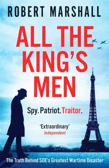 Cover: 9781800326446 | All the King's Men | The Truth Behind SOE's Greatest Wartime Disaster