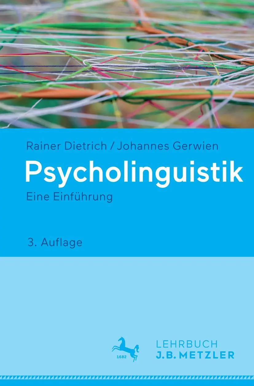 Cover: 9783476026446 | Psycholinguistik | Eine Einführung | Johannes Gerwien (u. a.) | Buch