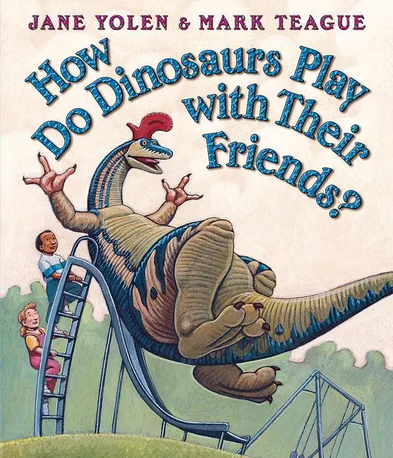 Cover: 9780439856546 | How Do Dinosaurs Play with Their Friends? | Jane Yolen | Buch | 2006