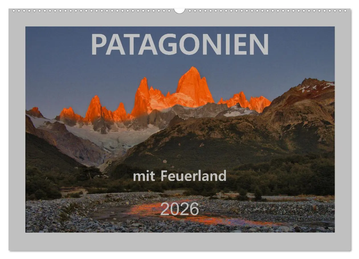 Cover: 9783457376546 | Patagonien mit Feuerland (Wandkalender 2026 DIN A2 quer), CALVENDO...