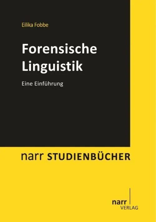 Cover: 9783823366546 | Forensische Linguistik | Eine Einführung | Eilika Fobbe | Taschenbuch
