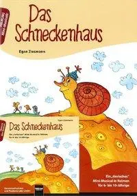 Das Schneckenhaus. Buch und AudioCD, mit 1 Audio-CD
