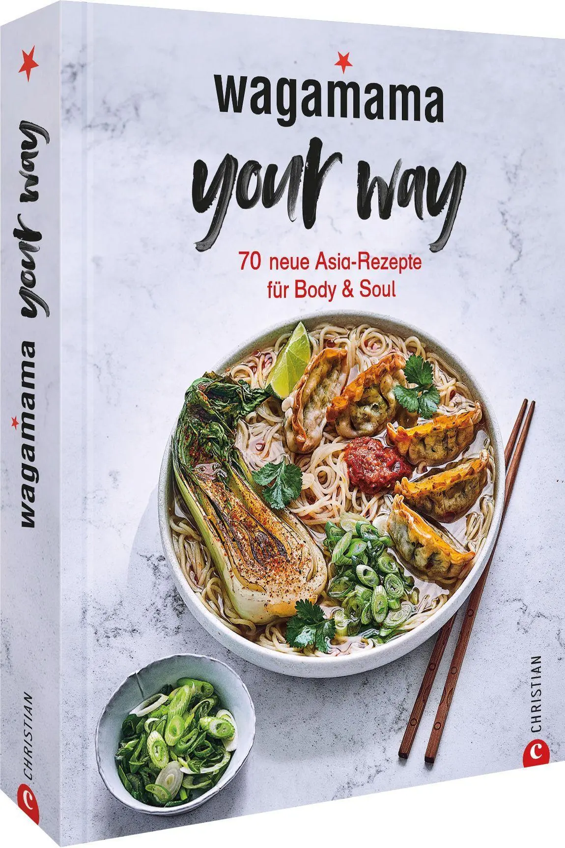 Cover: 9783959616546 | Wagamama Your Way! | 70 neue Asia-Rezepte für Body &amp; Soul | Ltd.