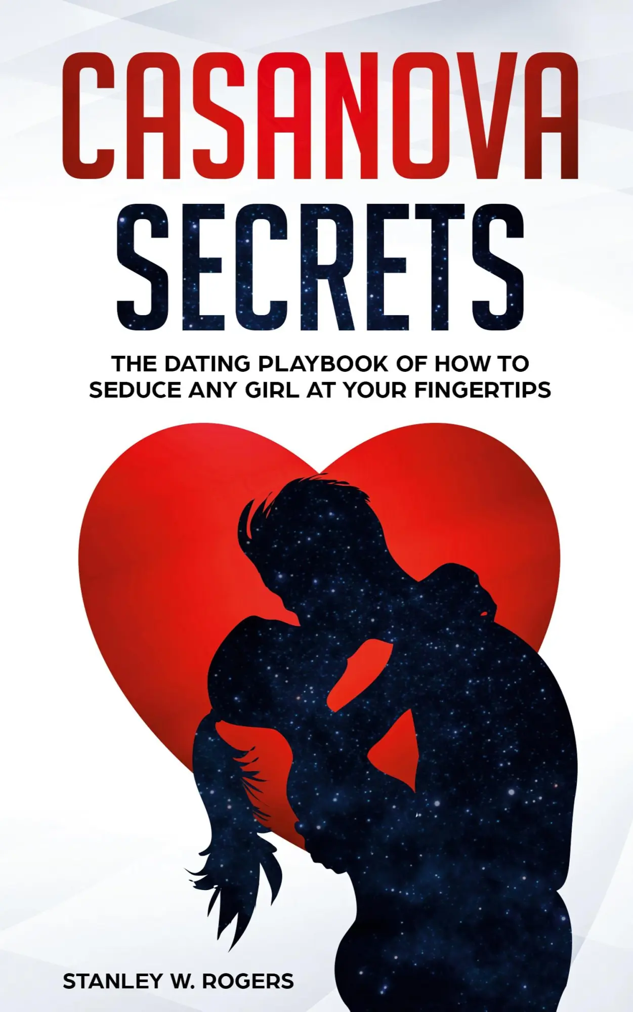 Cover: 9781702916646 | Casanova Secrets | Stanley W. Rogers | Taschenbuch | Englisch | 2020