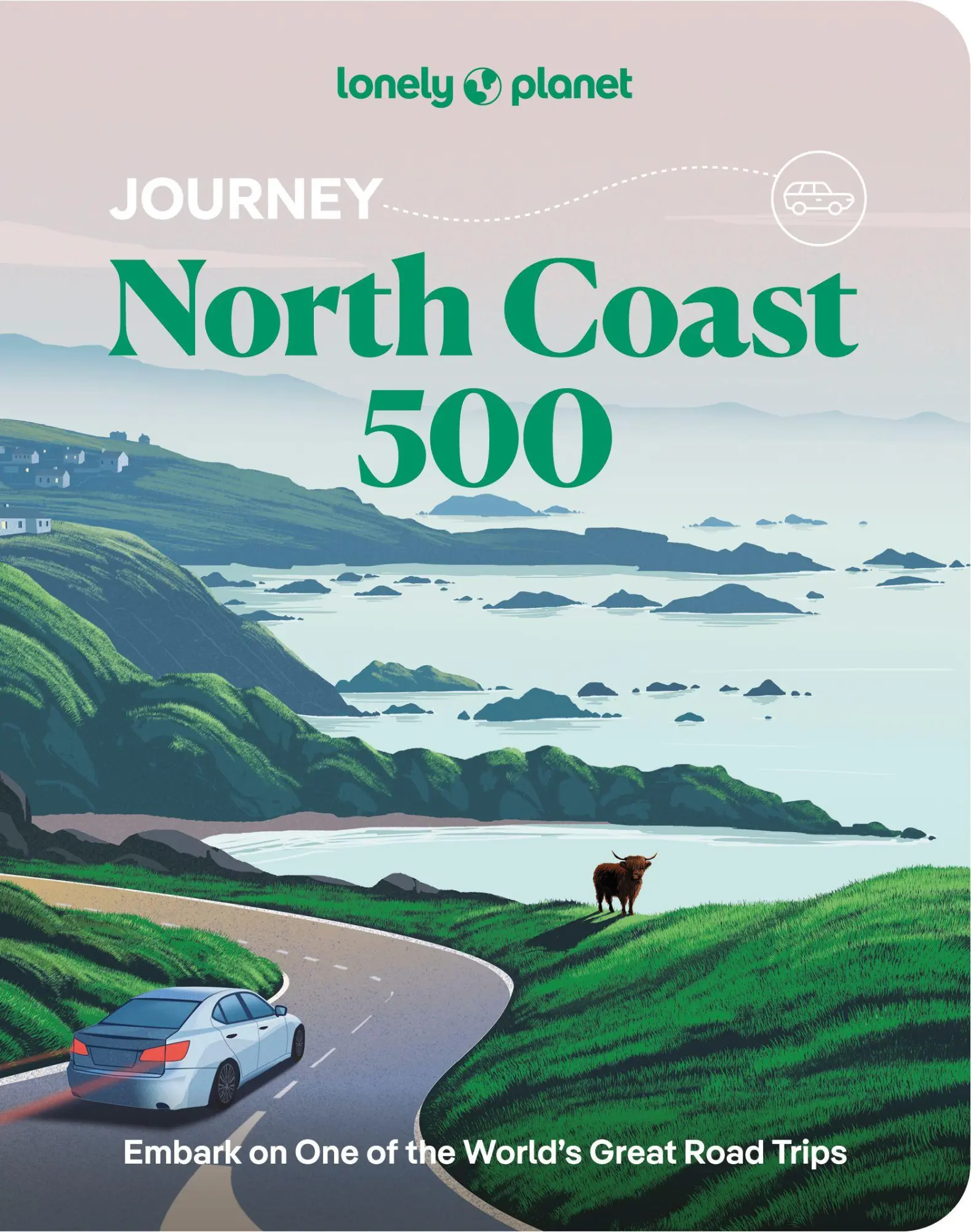Cover: 9781837586646 | Lonely Planet Journey North Coast 500 | Neil Wilson (u. a.) | Buch