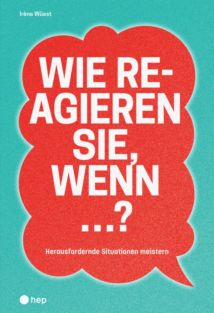 Cover: 9783035526646 | Wie reagieren Sie, wenn ...? | Herausfordernde Situationen meistern Cover: 9783035526646 | Wie reagieren Sie, wenn ...? | Herausfordernde Situationen meistern