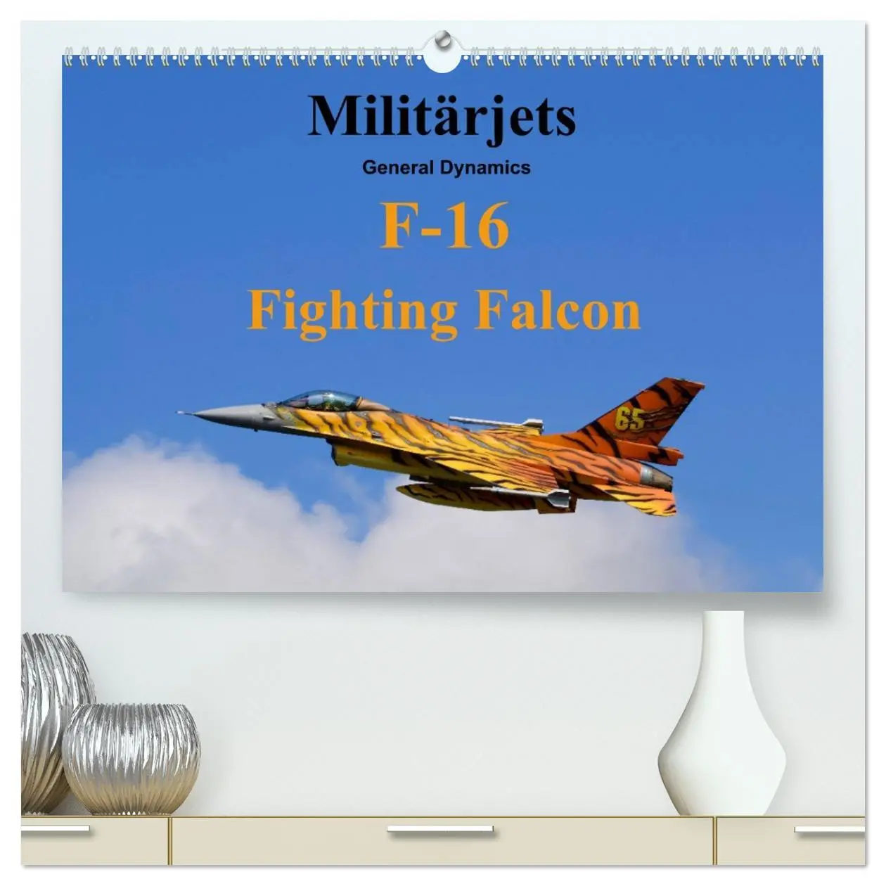 Cover: 9783457676646 | Militärjets General Dynamics F-16 Fighting Falcon (hochwertiger...