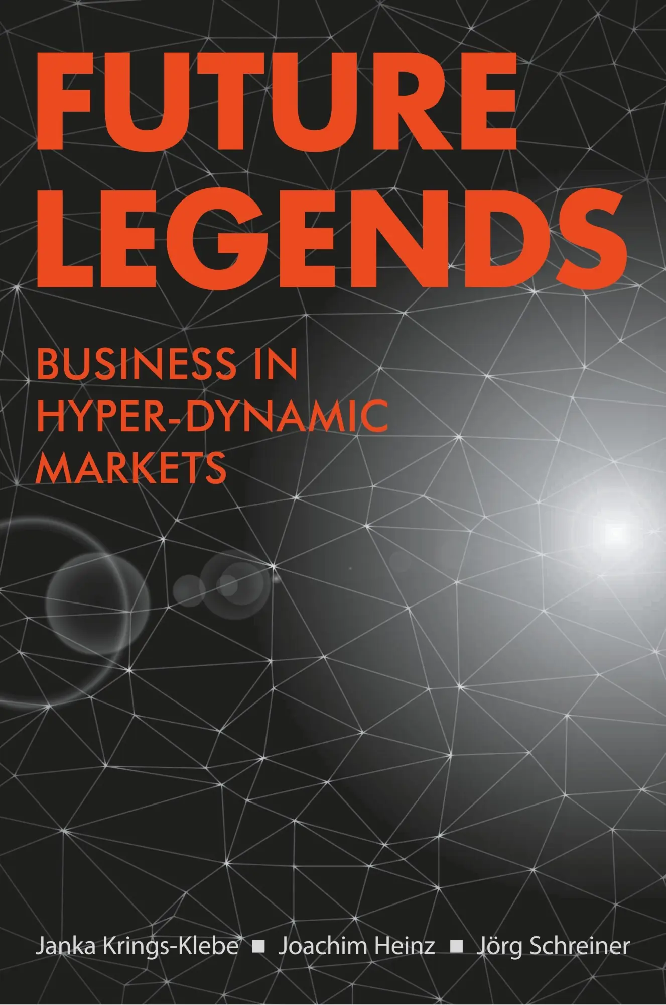 Cover: 9783743926646 | Future Legends | Business in Hyper-Dynamic Markets | Taschenbuch