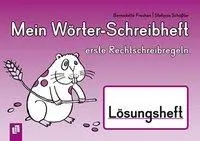 Cover: 9783834626646 | Mein Wörter-Schreibheft - erste Rechtschreibregeln | Lösungsheft