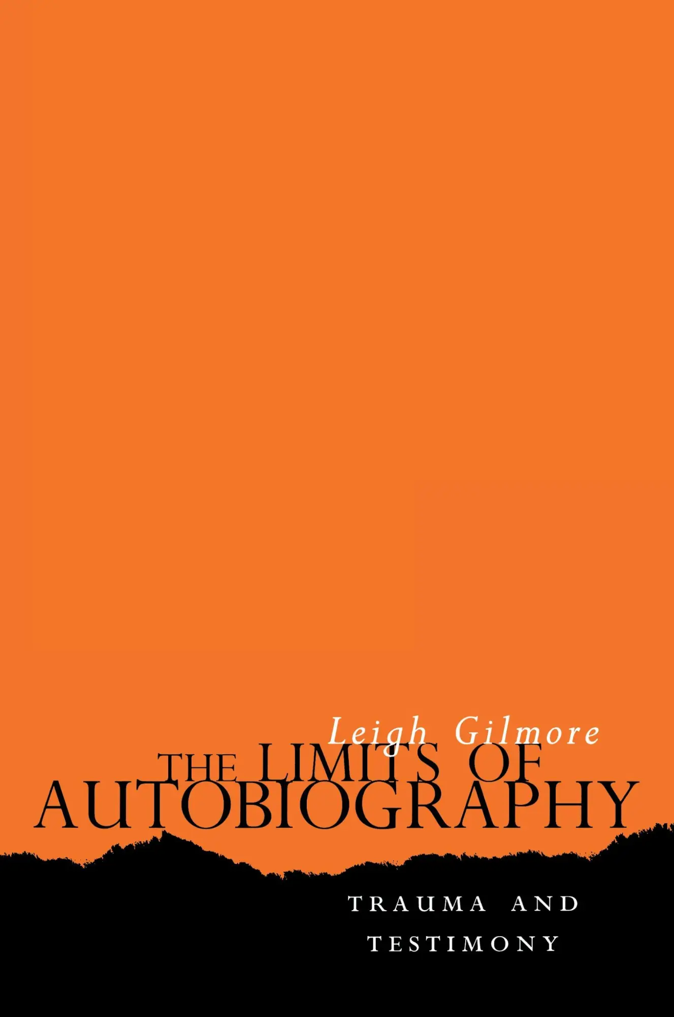 Cover: 9780801486746 | The Limits of Autobiography – Trauma and Testimony | Leigh Gilmore
