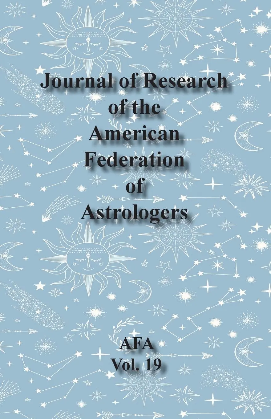 Cover: 9780866906746 | Journal of Research of the American Federation of Astrologers Vol. 19