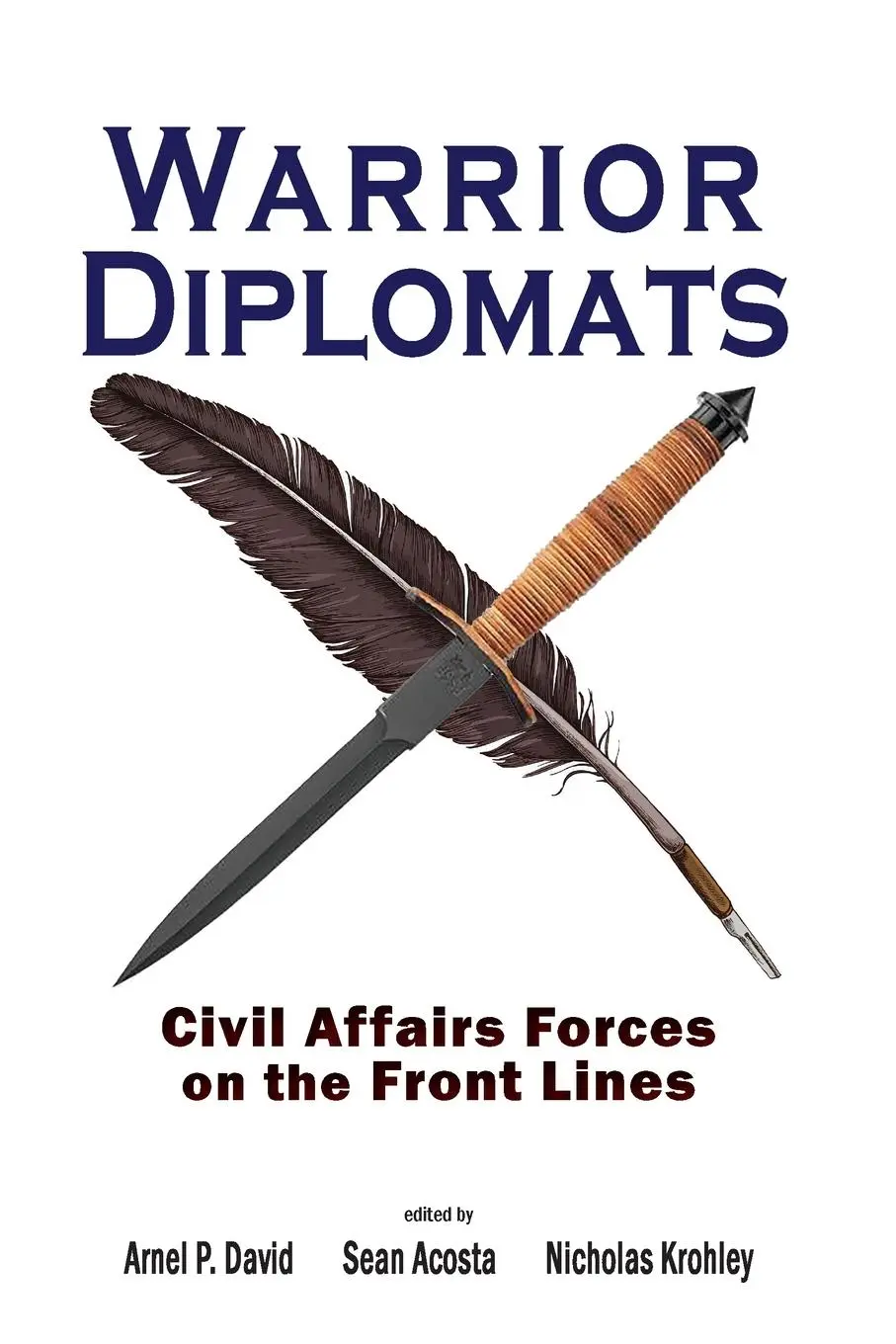 Cover: 9781621966746 | Warrior Diplomats | Civil Affairs Forces on the Front Lines | Buch
