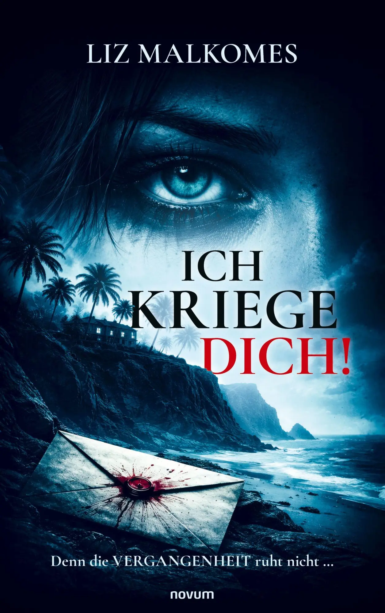 Cover: 9783711616746 | Ich kriege dich! | Denn die Vergangenheit ruht nicht ... | Malkomes