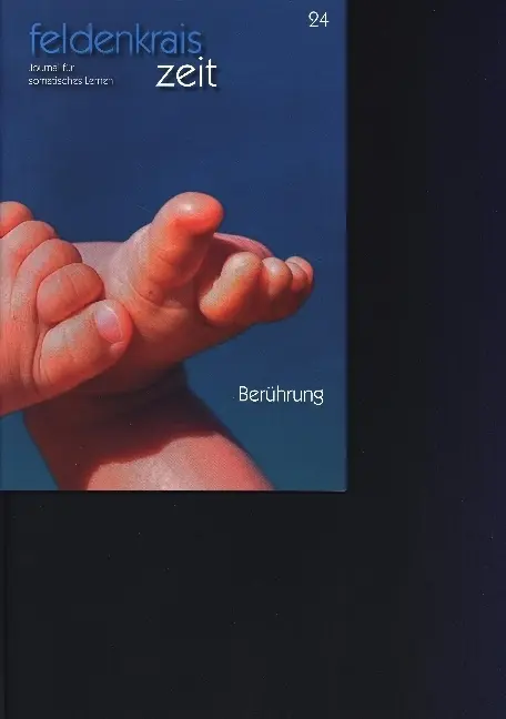Cover: 9783860596746 | feldenkrais zeit 24: Berührung | Journal für somatisches Lernen | zeit