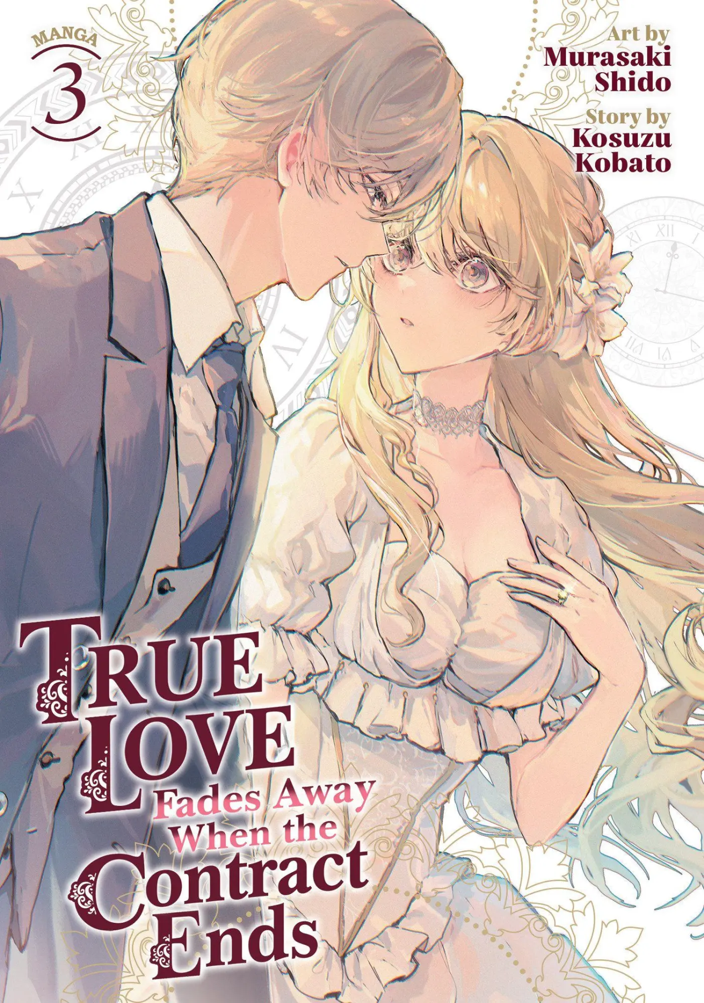 Cover: 9798891606746 | True Love Fades Away When the Contract Ends (Manga) Vol. 3 | Kobato
