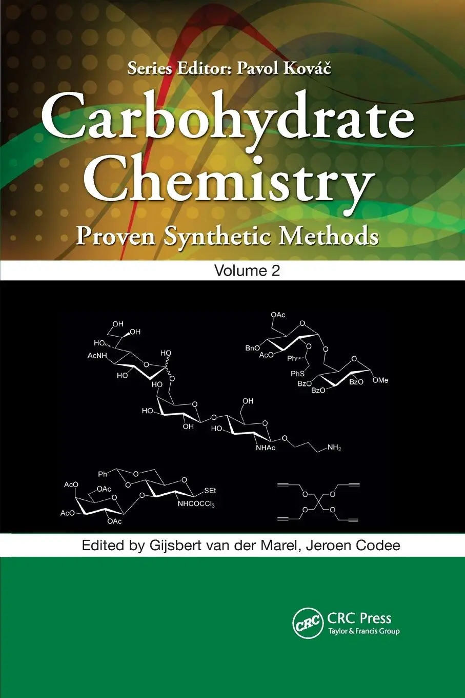 Cover: 9780367246846 | Carbohydrate Chemistry | Proven Synthetic Methods, Volume 2 | Buch