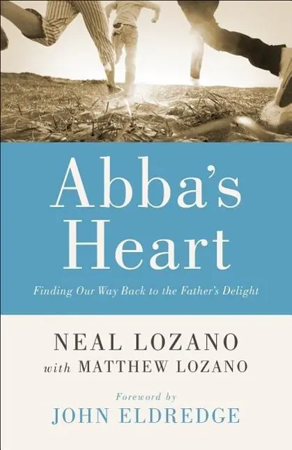 Cover: 9780800796846 | Abba's Heart | Finding Our Way Back to the Father's Delight | Buch